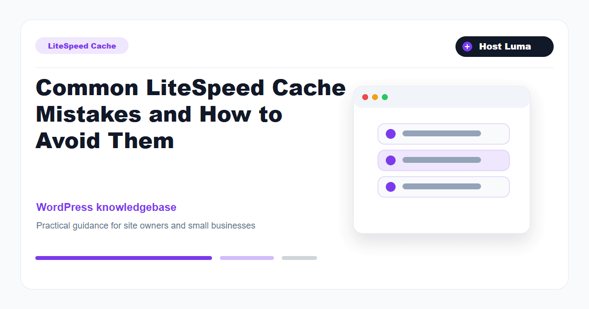 Common LiteSpeed Cache Mistakes and How to Avoid Them