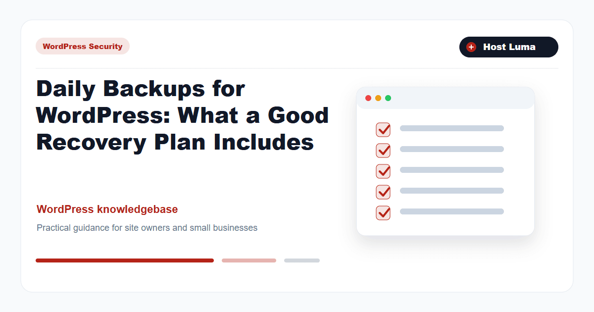 Daily Backups for WordPress: What a Good Recovery Plan Includes