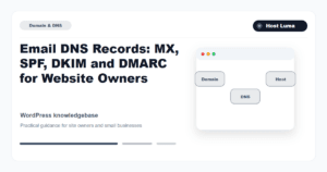 Email DNS Records: MX, SPF, DKIM and DMARC for Website Owners Email DNS Records: MX, SPF, DKIM and DMARC for Website Owners