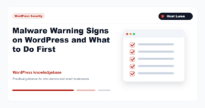 Malware Warning Signs on WordPress and What to Do First Malware Warning Signs on WordPress and What to Do First