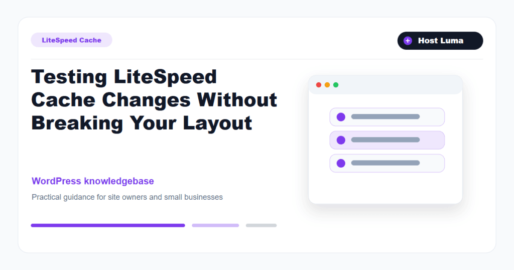 Testing LiteSpeed Cache Changes Without Breaking Your Layout