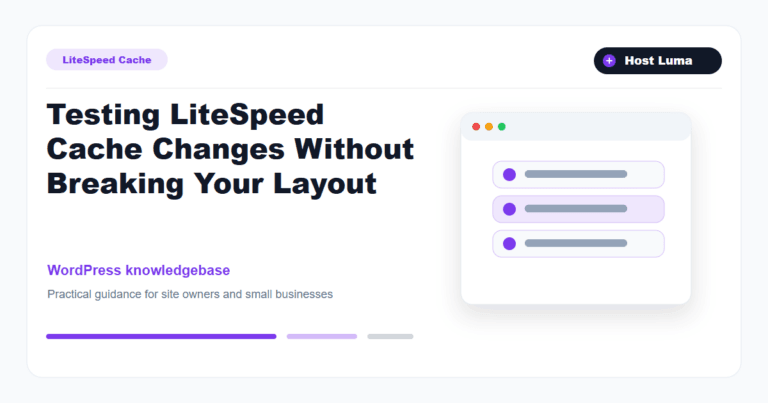 Testing LiteSpeed Cache Changes Without Breaking Your Layout