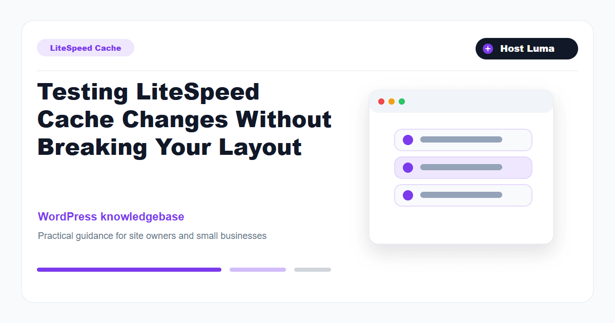Testing LiteSpeed Cache Changes Without Breaking Your Layout