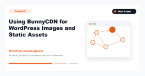 Using BunnyCDN for WordPress Images and Static Assets Using BunnyCDN for WordPress Images and Static Assets