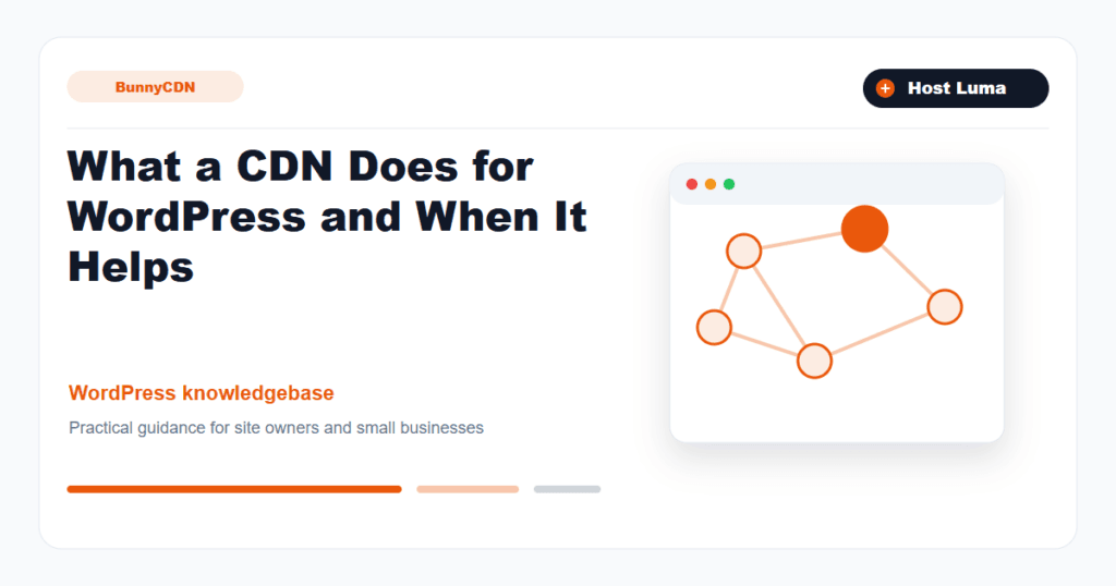 What a CDN Does for WordPress and When It Helps