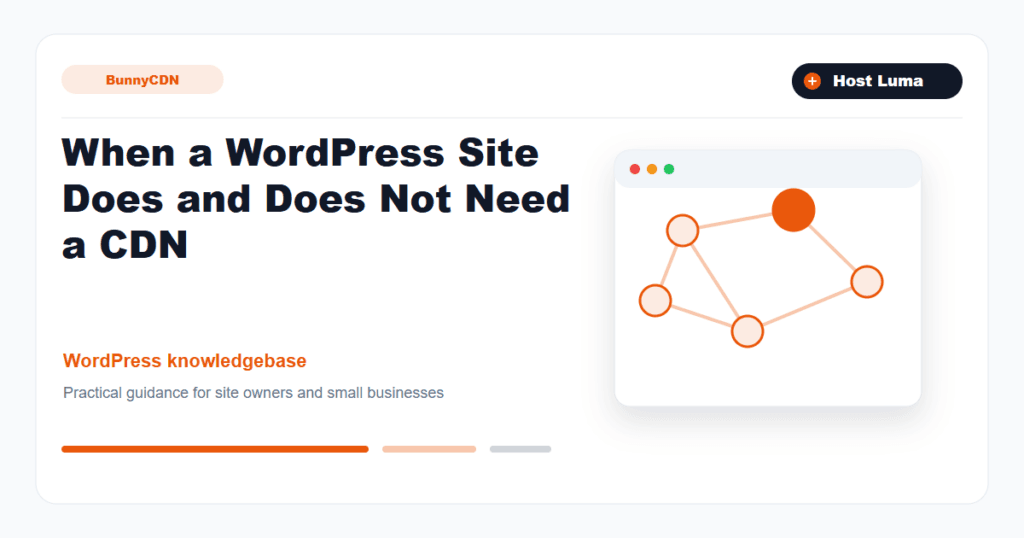 When a WordPress Site Does and Does Not Need a CDN