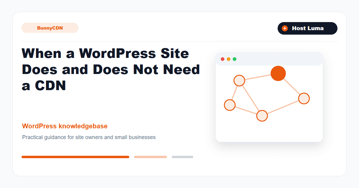 When a WordPress Site Does and Does Not Need a CDN